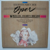 Sternstunden der Oper • Wolfgang Amadeus Mozart...