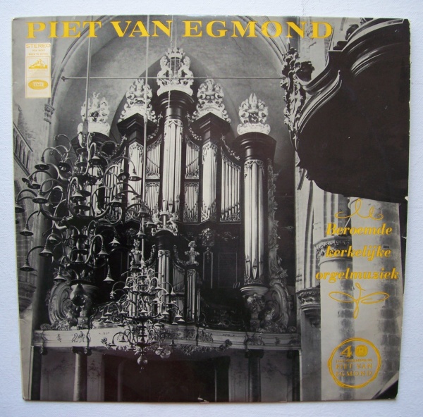 Piet van Egmond • Beroemde kerkelijke Orgelmuziek LP