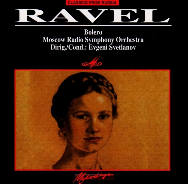 Maurice Ravel (1875-1937) • Bolero CD • Evgeni Svetlanov