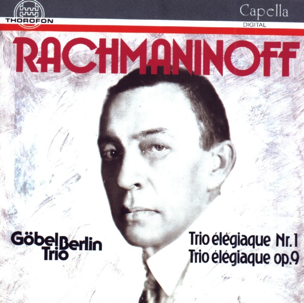 Sergej Rachmaninov (1873-1943) • Trios CD • Göbel-Trio Berlin