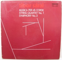 Tibor Sárai (1919-1995) • Musica per 45 corde...