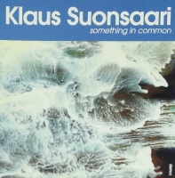 Klaus Suonsaari - Something in Common CD