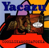 Yacazu - Coollikamoddafokka CD