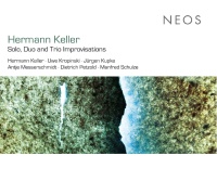 Hermann Keller • Solo, Duo and Trio Improvisations CD