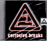 Corrosive Breaks CD