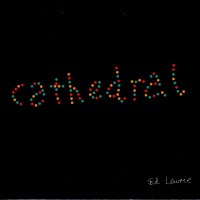 Ed Laurie - Cathedral CD