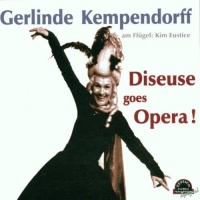 Gerlinde Kempendorff - Diseuse goes Opera CD