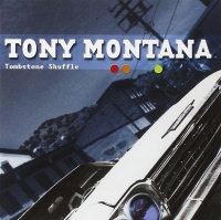 Tony Montana - Tombstone Shuffle CD