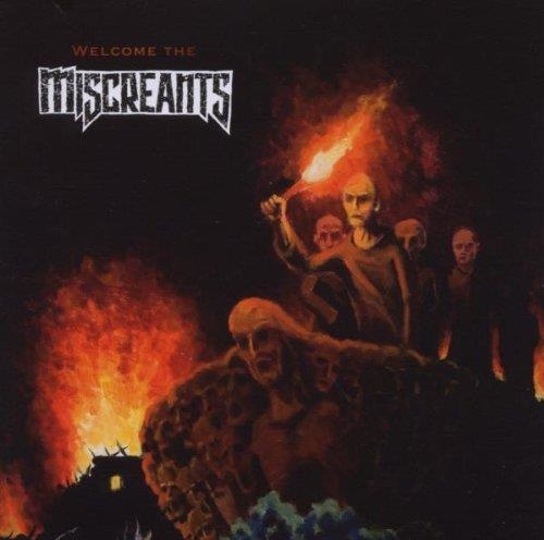Miscreants - Welcome the Miscreants CD