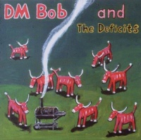 DM Bob & the Deficits - They called us Country CD