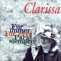 Clarissa • Für immer / For ever / Para siempre CD