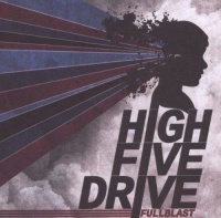 High Five Drive - Fullblast CD