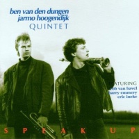 Ben van den Dungen / Jarmo Hoogendijk Quintet - Speak Up CD