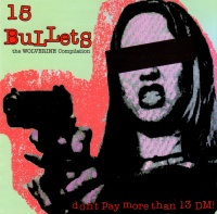 15 Bullets - The Wolverine Compilation CD