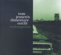 Tom Jessens Dimestore Outfit - Redemption CD