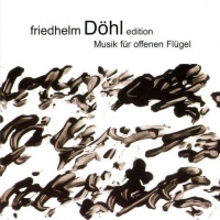 Friedhelm Döhl - Edition Vol.3: Musik für...