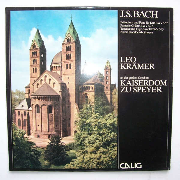 Leo Krämer: Johann Sebastian Bach (1685-1750) LP • Kaiserdom zu Speyer