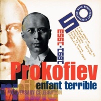 Sergei Prokofiev (1891-1953) • Enfant Terrible 2 CDs