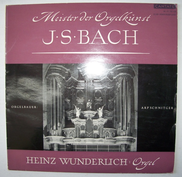 Johann Sebastian Bach (1685-1750) • Meister der Orgelkunst LP • Heinz Wunderlich