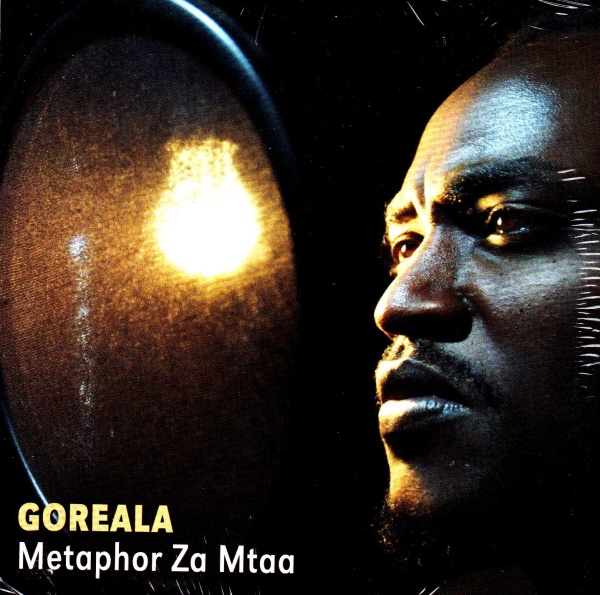 Goreala • Metaphor Za Mtaa CD