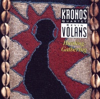 KRONOS QUARTET / KEVIN VOLANS - Hunting Gathering CD