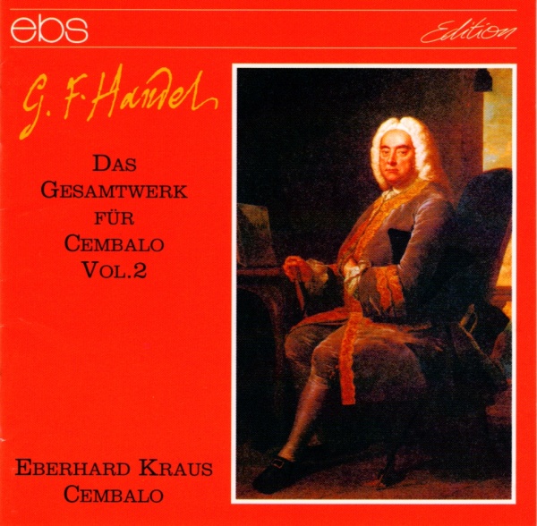 Georg Friedrich Händel (1685-1759) - Das Gesamtwerk für Cembalo Vol. 2 CD