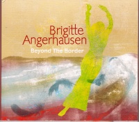 Brigitte Angerhausen - Beyond the Border CD