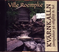 Kvärnkalln • Ville Roempke CD