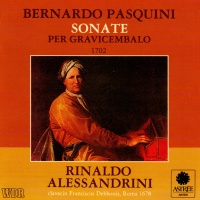 Bernardo Pasquini (1637-1710) - Sonate per gravicembalo CD