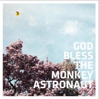 God Bless The Monkey Astronaut CD