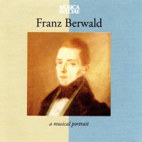 Franz Berwald (1796-1868) - A Musical Portrait CD