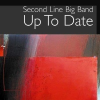 Second Line Big Band - Up to Date CD