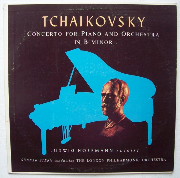 Peter Tchaikovsky (1840-1893) • Concerto for Piano and Orchestra in B minor LP • Ludwig Hoffmann