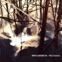 Mika Goedrijk - Pellicules CD