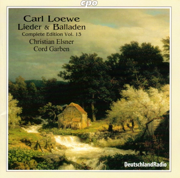 Carl Loewe (1796-1869) • Lieder & Balladen Vol. 13 CD