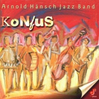 Arnold Hänsch Jazz Band - Konfus CD