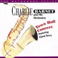 Charlie Barnet - Town Hall Concert CD