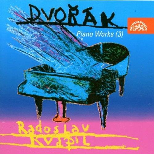 Antonin Dvorak (1841-1904) • Piano Works (3) CD • Radoslav Kvapil