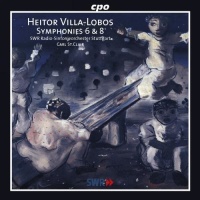 Heitor Villa-Lobos (1887-1959) • Symphonies 6 &...