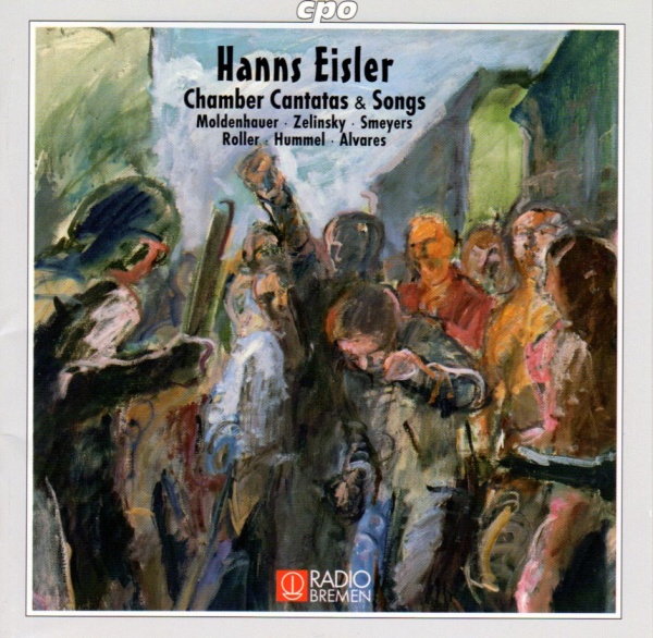 Hanns Eisler (1898-1962) - Chamber Cantatas and Songs CD