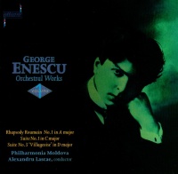 George Enescu (1881-1955) - Orchestral Works Vol. 1 CD
