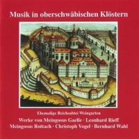 Musik in Oberschwäbischen Klöstern - Weingarten CD
