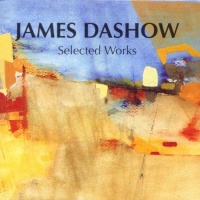 James Dashow - Selected Works CD
