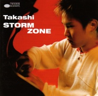 Takashi • Storm Zone CD