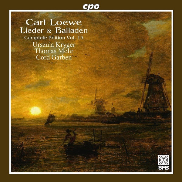 Carl Loewe (1796-1869) • Lieder & Balladen Vol. 15 CD