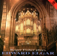 Roger Fisher plays Edward Elgar (1857-1934) CD