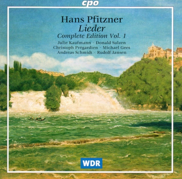 Hans Pfitzner (1869-1949) • Lieder, Complete Edition Vol. 1 CD