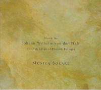Musik für Johann Wilhelm von der Pfalz CD
