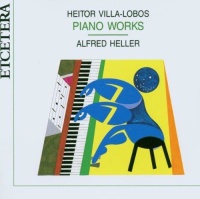 Heitor Villa-Lobos (1887-1959) • Piano Works CD