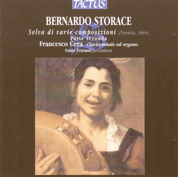 Bernardo Storace (1637-1707) - Selva di varie composizioni CD